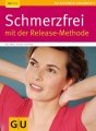 Ellen Fischer: Schmerzfrei mit der Release-Methode